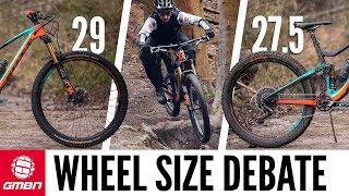 27.5" Vs 29" Mountain Bike Wheels | The Wheel Size Debate Continues