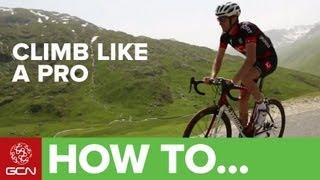 Climb Like a Pro - Tips On Cycling Up Hills